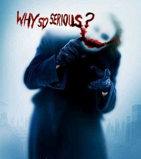 why so serious—joker