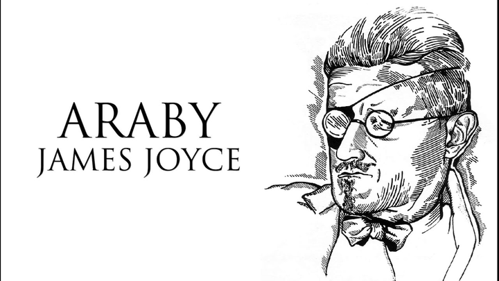 詹姆斯    乔伊斯《阿拉比》(james joyce,  araby