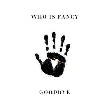 goodbye   who is fancy   单曲   网易云音乐music.163.com音乐