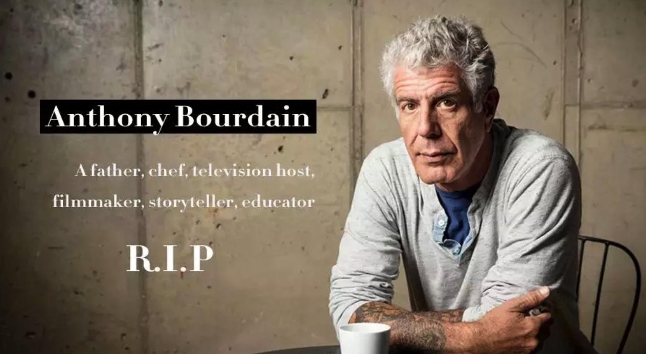 anthonybourdain他用美食向我们展现了世界的美好而自己却选择了离开