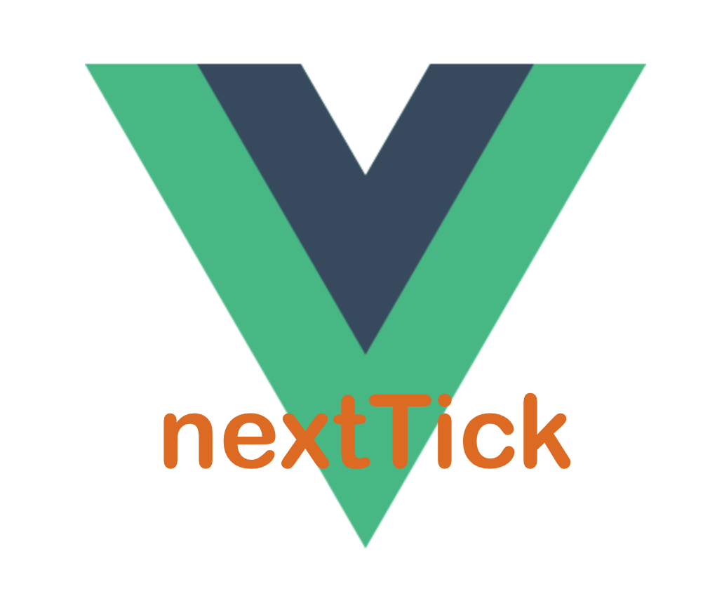 vue nexttick 机制了解一下