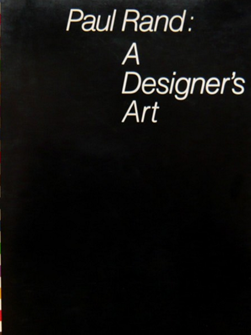 四,paul rand:   designer"s art(译者注:中文书名《保罗 兰德作品集