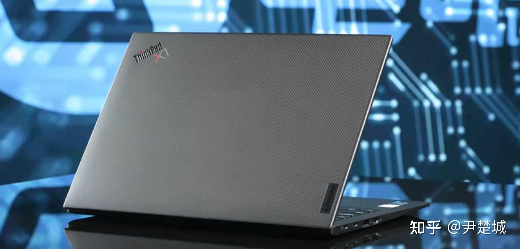 x1carbon2021,x1carbon2017 我心目中的标杆商务本thinkpadx1carbon2021