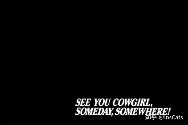 故事考察丨faye&ed的离场 seeyou cowgirl 星际牛仔第