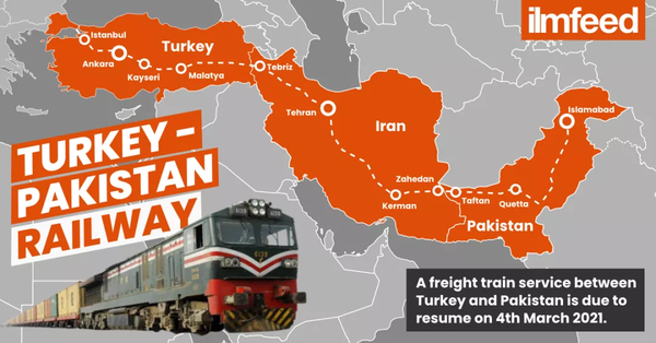 土耳其-伊朗-巴基斯坦iti铁路在3月4日重新启动(图片来源:ilmfeed)