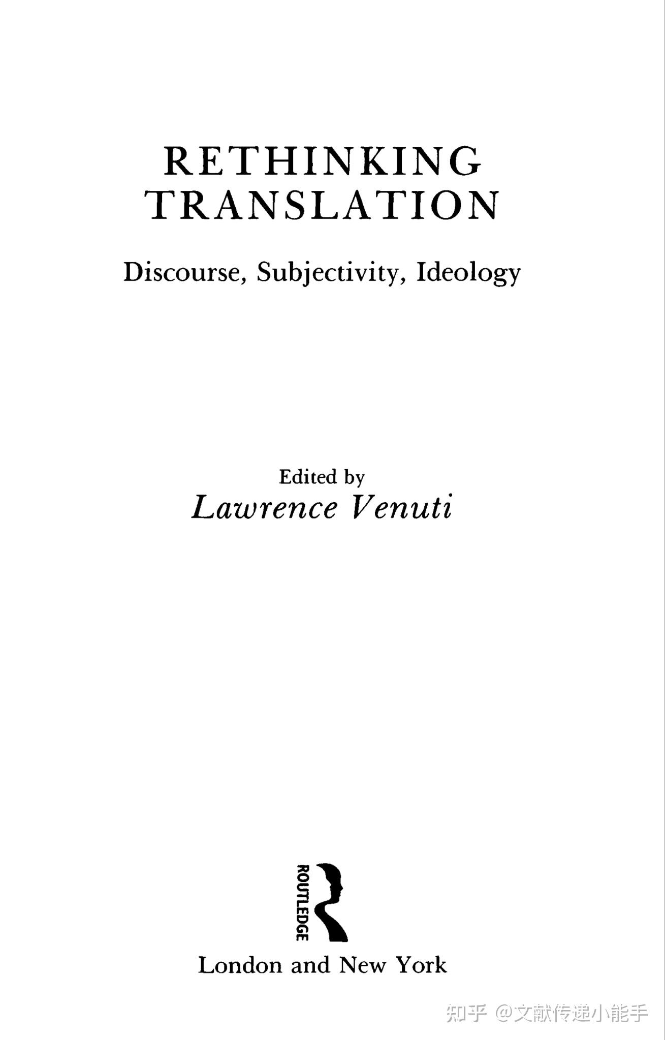 Rethinking Translation Discourse Subjectivity Ideology By Lawrence