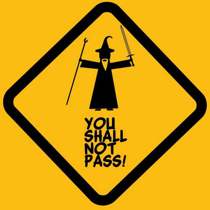 u shall not pass!