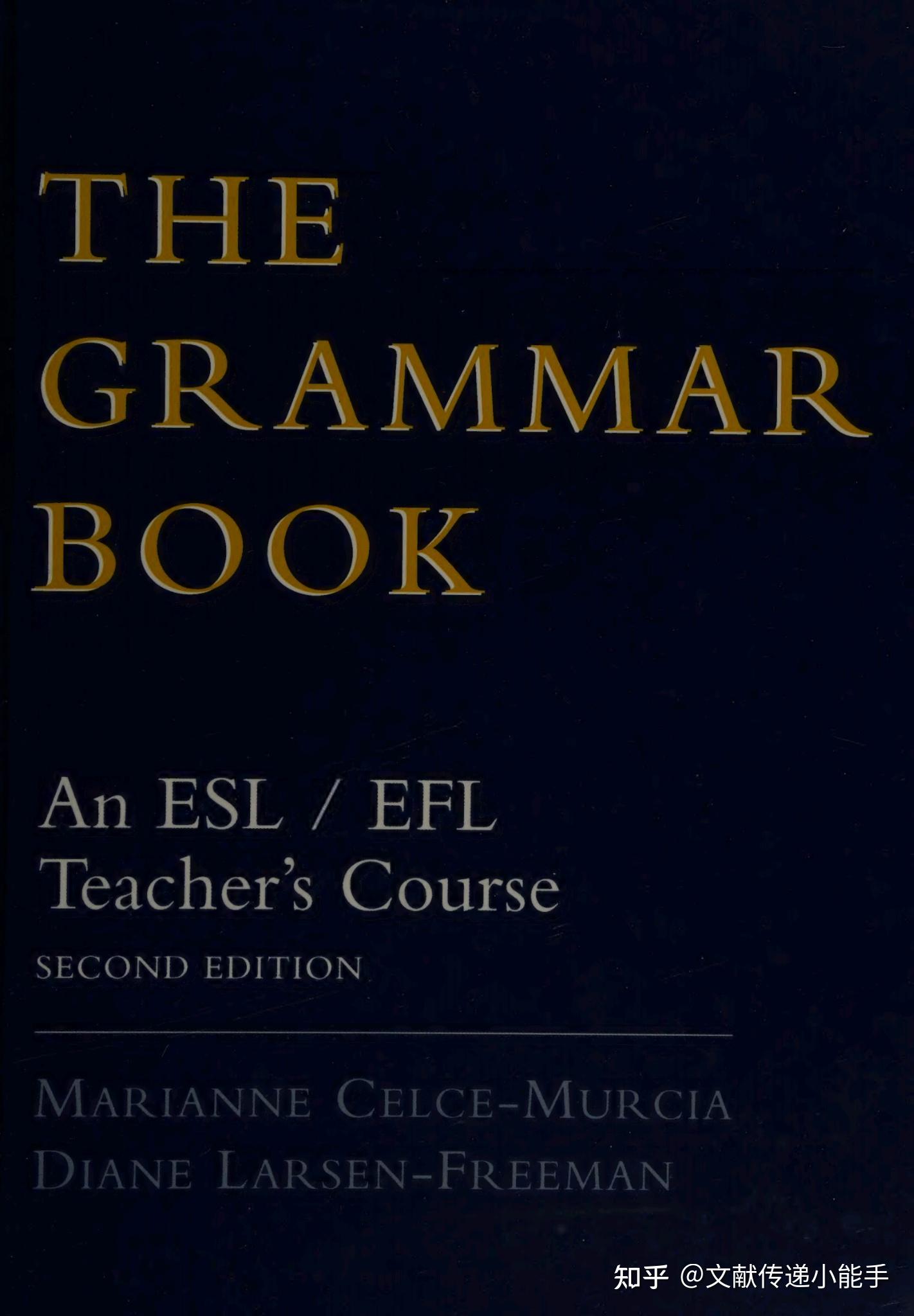 The Grammar Book An Eslefl Teachers Course By Celce Murcia Marianne Larsen Freeman Diane 3278