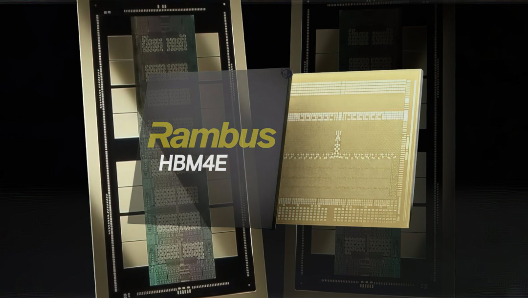 业界最快:Rambus推出新HBM4E内存控制器,4.1TB/s IC速度,大增60%
