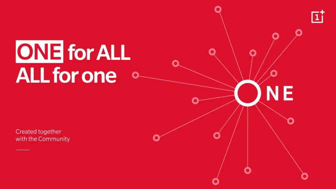 创业沙拉为 oneplus 打造了以「 one for all,all for one 」为理念的