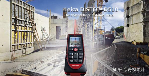徕卡Disto D510激光测距仪使用心得- 知乎