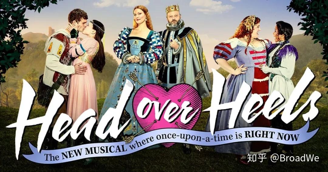 为什么这部百老汇音乐剧headoverheels马上要下架了干货扫雷