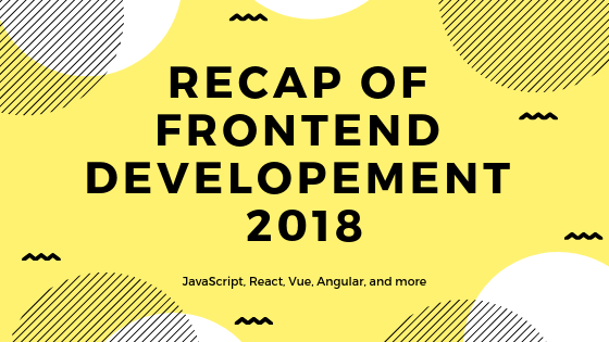 2018年前端开发回顾