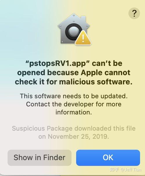 已解决 Mac 打印时弹出 Pstopsrv1 App Can T Be Opened Because Apple Cannot Check It For Malicious Software 知乎