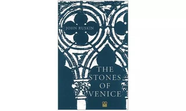 the stones of venice (1851)約翰·拉斯金 john ruskin 著《威尼斯之