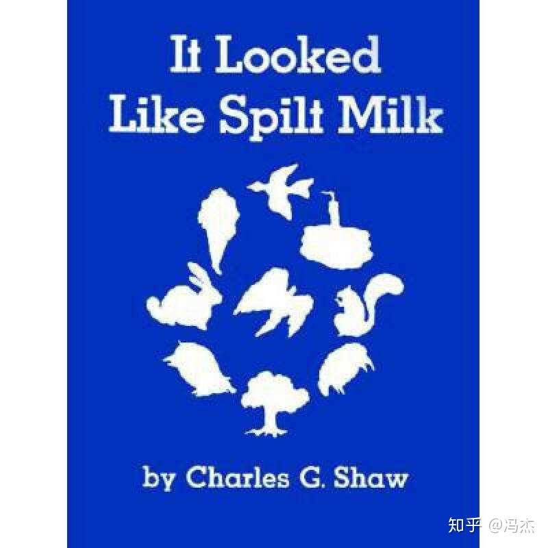 1.《it looked like split milk》:作者:charles green shaw.